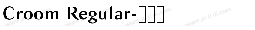 Croom Regular字体转换